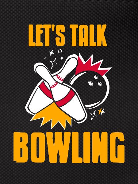 Lets talk bowling