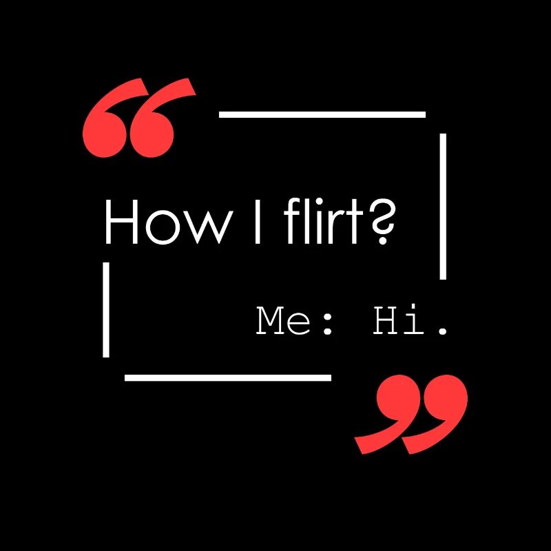 Comment puis-je flirter?