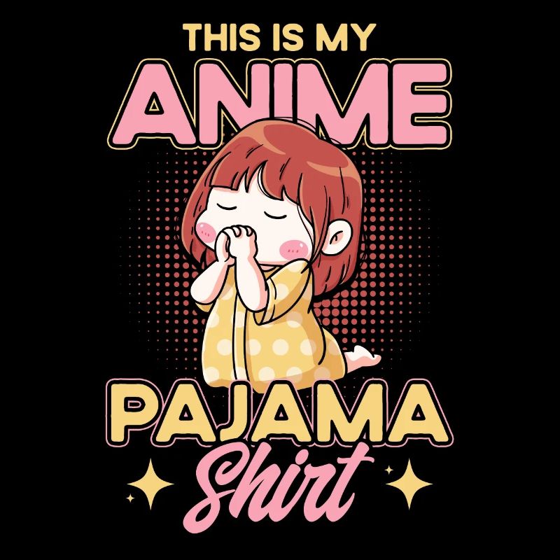 Ceci est ma chemise de pyjama d’anime