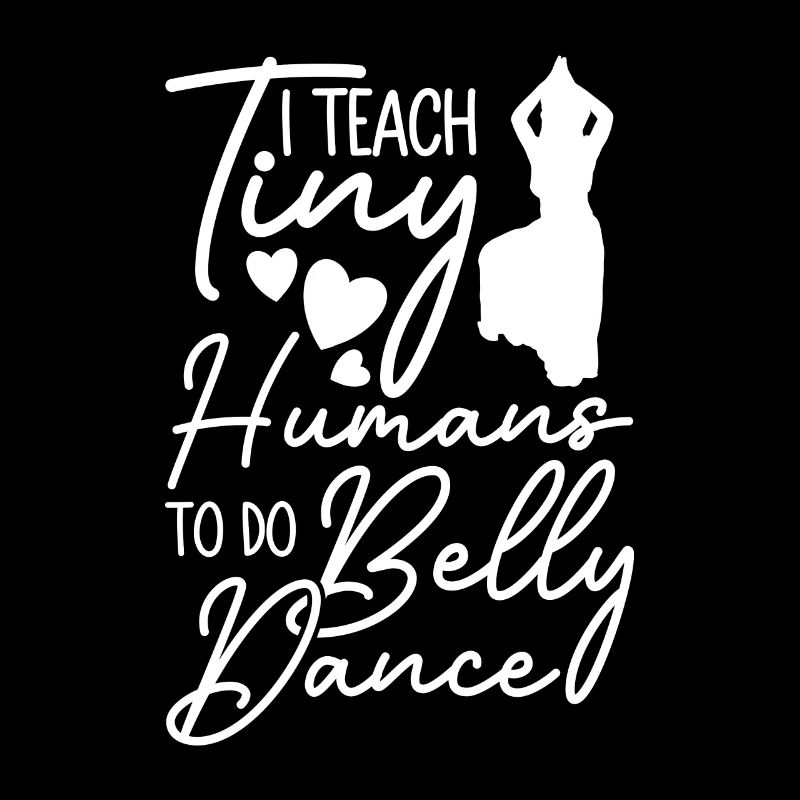 Belly Dance Belly Dancer Teacher Dancer Gift