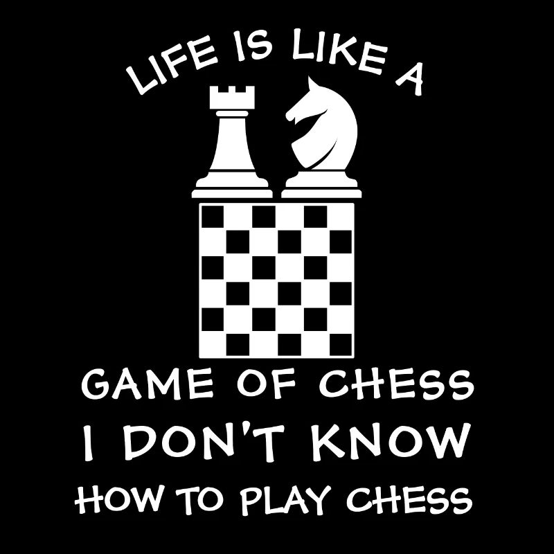 La vie est comme une partie d’échecs