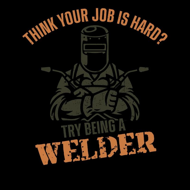 Welder Welding Vintage Think Your
