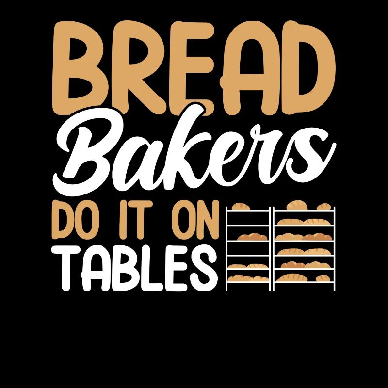 Bread Baking Gift Bakery Quote Baker