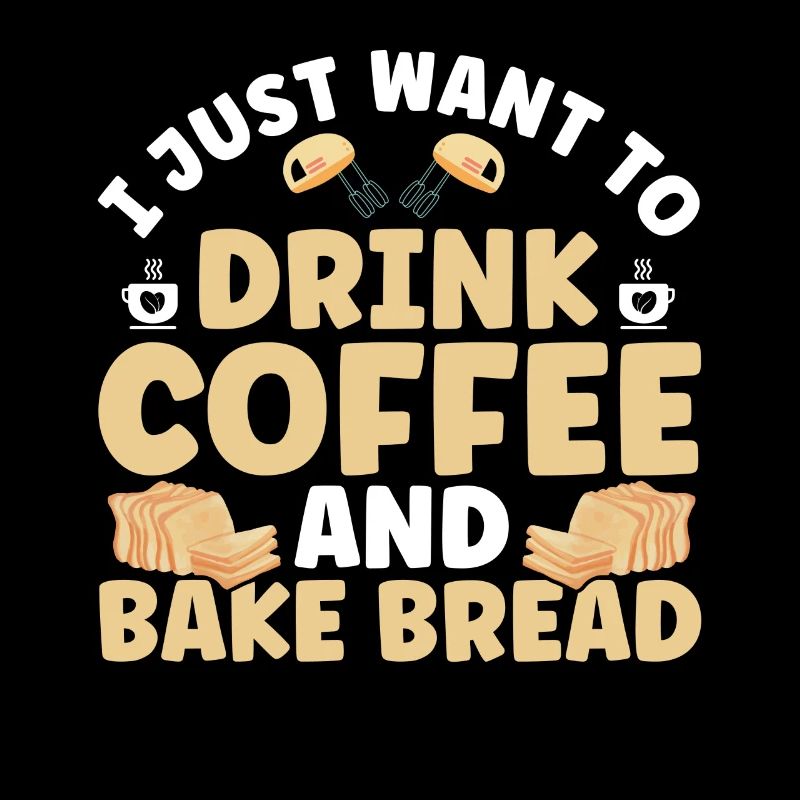 Bread Baking Gift Bakery Quote Baker