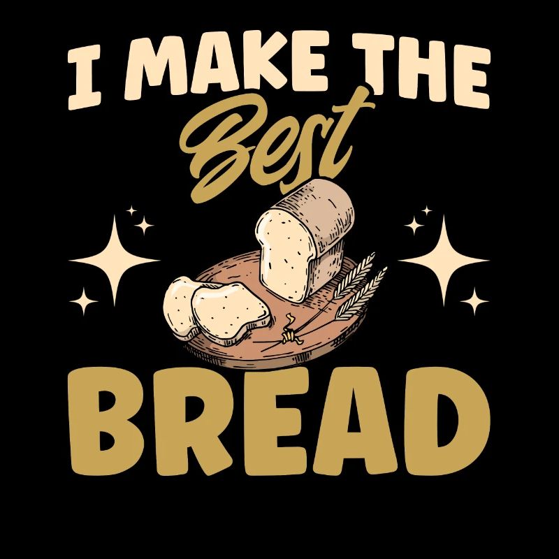 Brotbacken Geschenk Bäckerei Zitat Bäcker