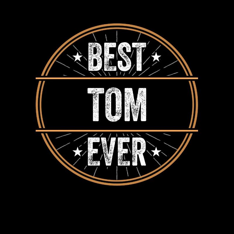Best Tom Ever Vorname Name Geschenk