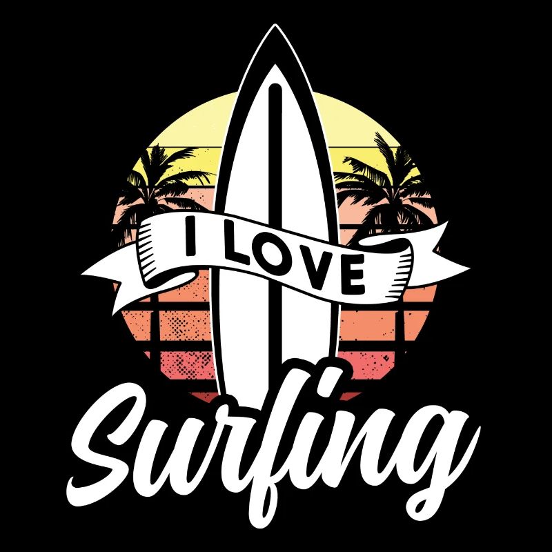 I Love Surfing Surfing Surfboard Surfer