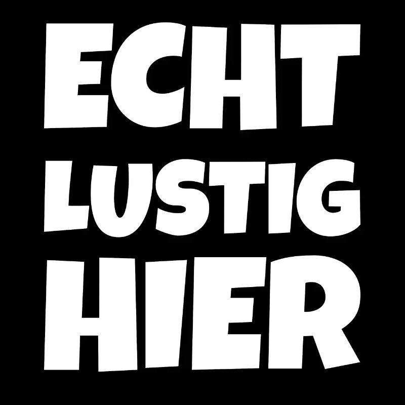 Echt Lustig Hier