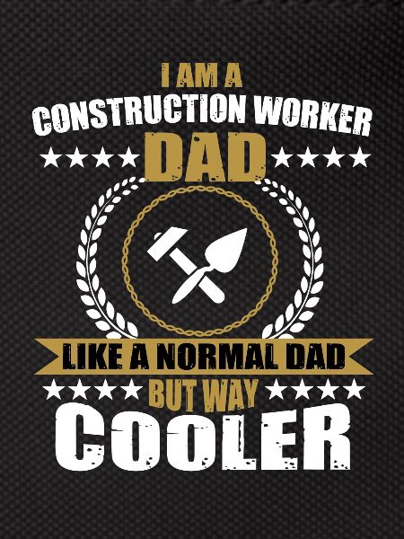 Construction worker father