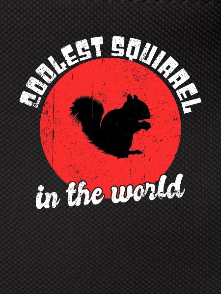 Cool squirrel saying