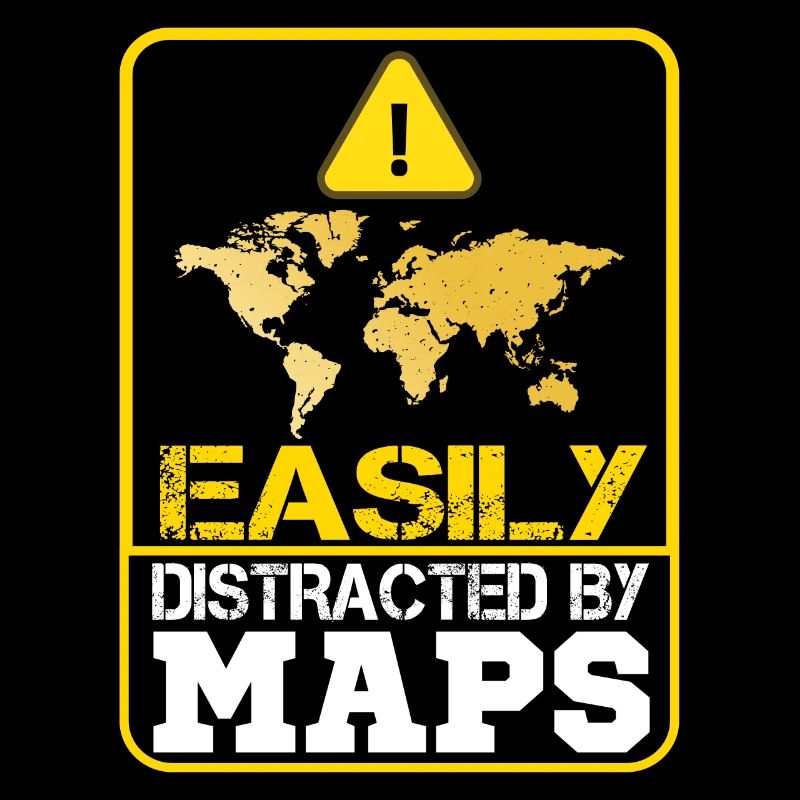 Easily distracted by Maps Geography Mapping