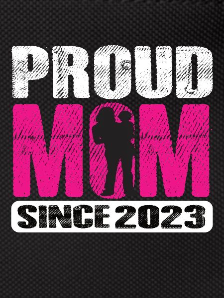 Proud Mom Since 2023
