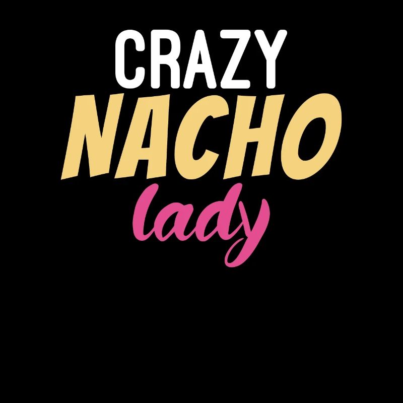 Nacho Lover Nacho Gift Mexican Food