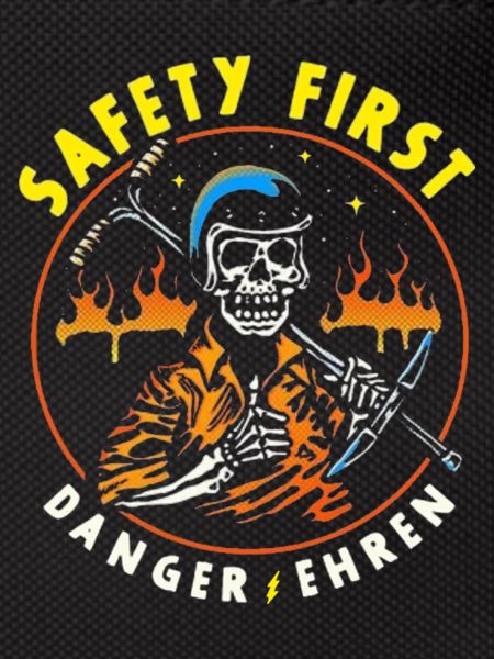 Honouring Safety First Danger