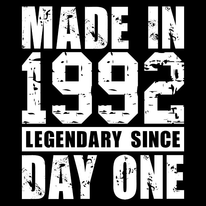 Made in 1992, Legendary Since Day One