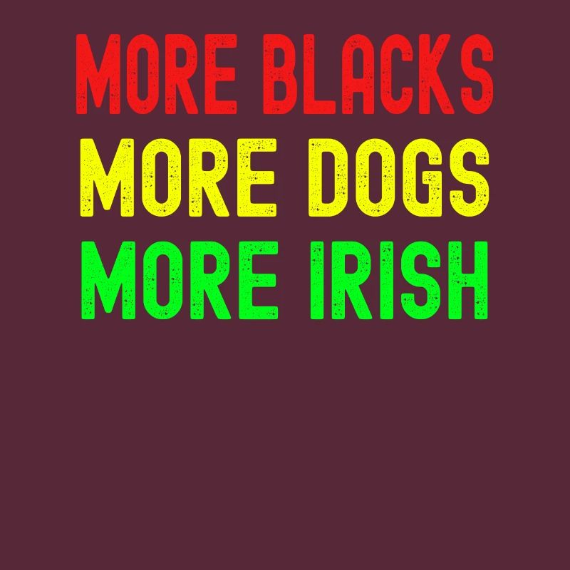Plus de Noirs Plus d’Irlandais Plus de chiens