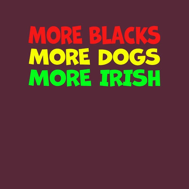 Plus de Noirs Plus d’Irlandais Plus de chiens
