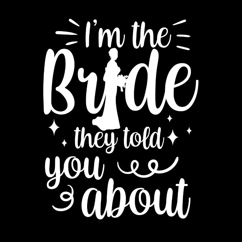 I'm the bride they told you about