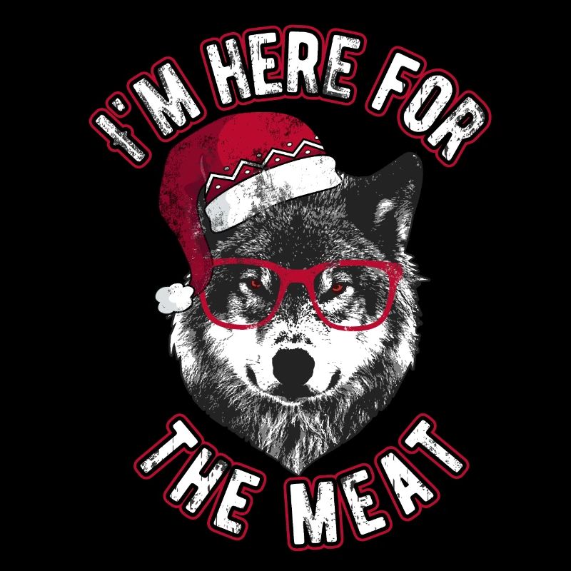 Ich bin wegen des Fleisches hier - Grumpy Christmas Wolf