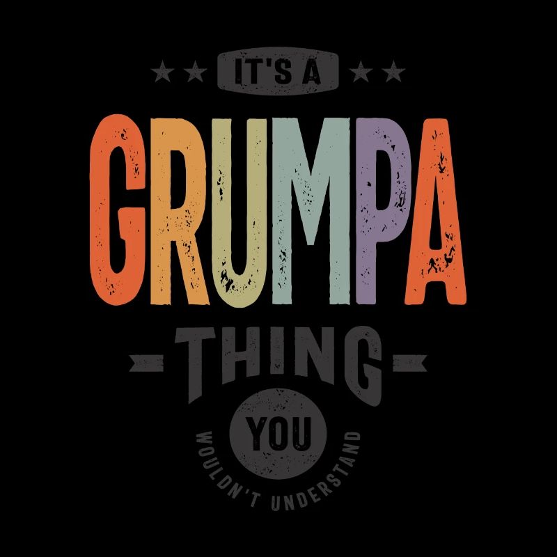 Mens It's a Grumpa Thing Funny Dad Opa