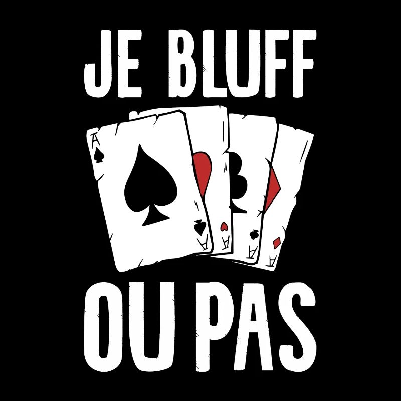 Je Bluff Ou Pas Poker Casino