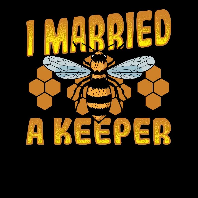 I Married A Keeper Beekeeping Beekeeper