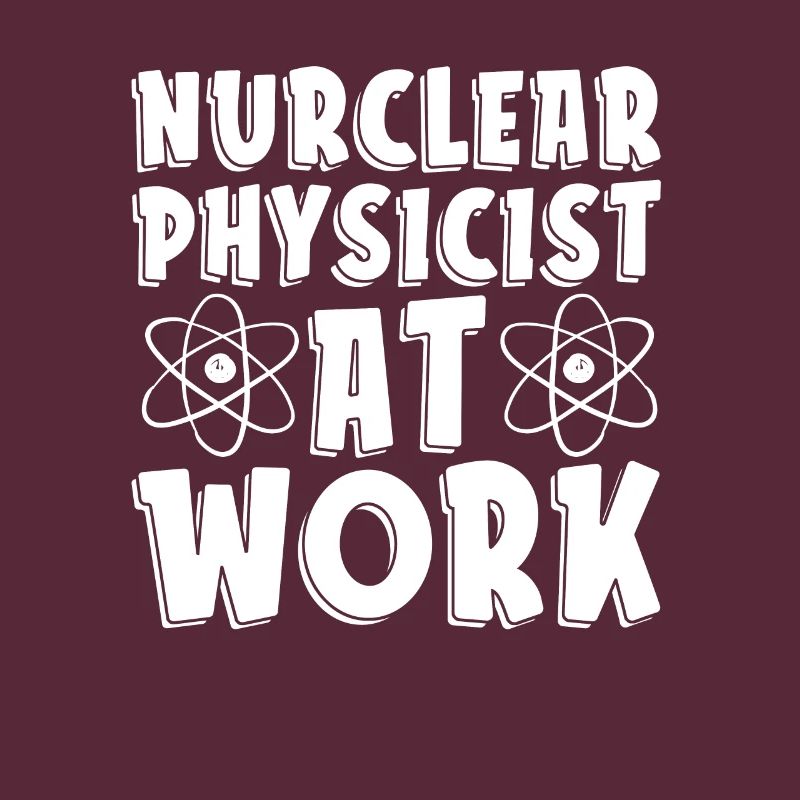 Physics Phyiker Nuclear Physics