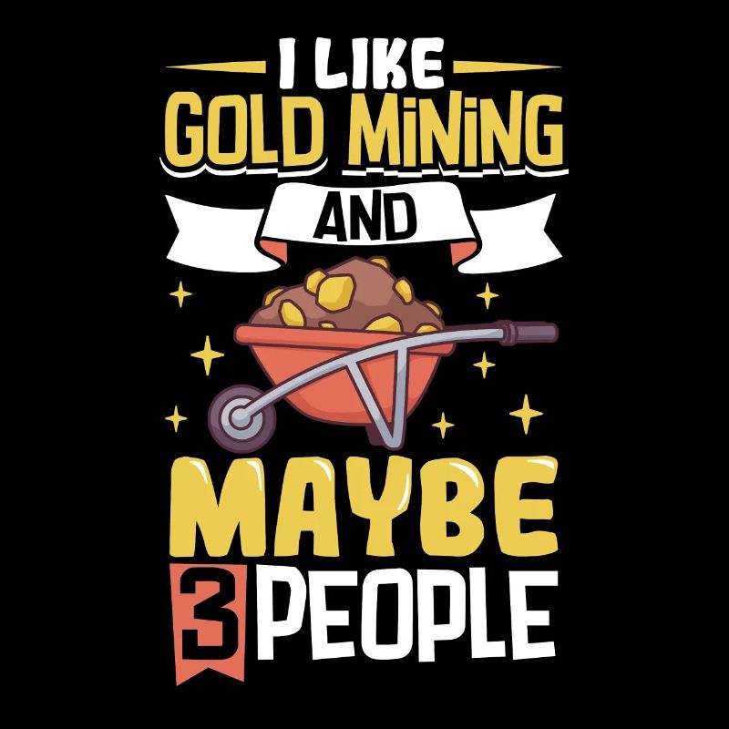 Gold Digger Gold Mining Gold Panning Gold Mine