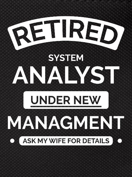 Retired Systems Analyst