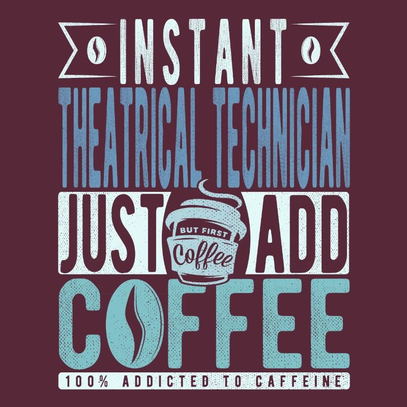 Theatertechniker Kaffee Spruch