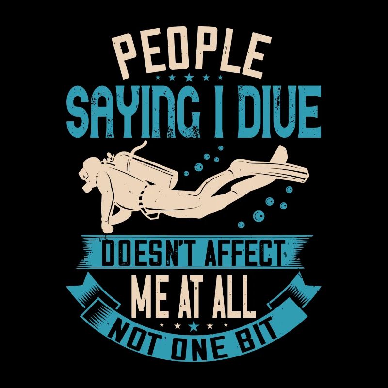 People saying I dive doesn't affect me at all.