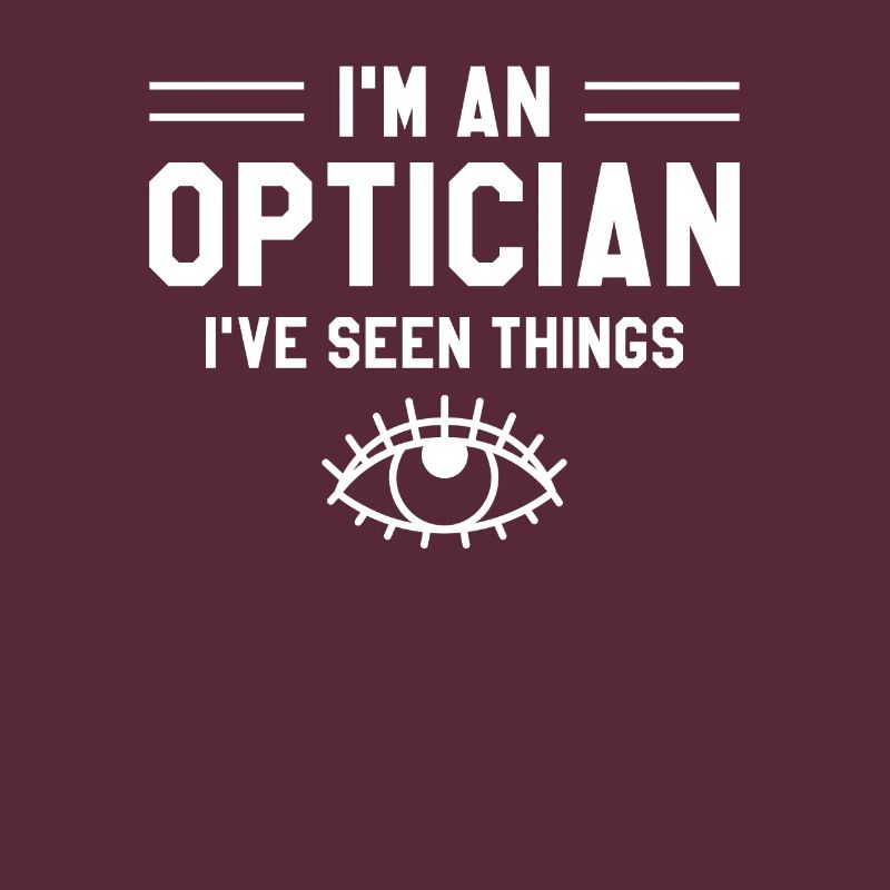 Ich bin ein Optiker Ich habe Dinge Optiker gesehen