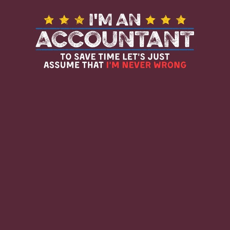 Comptable Ne se trompe jamais Comptable Cool Auditeur CPA