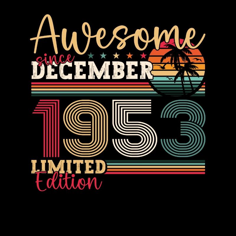 Born December 1953 69th birthday present