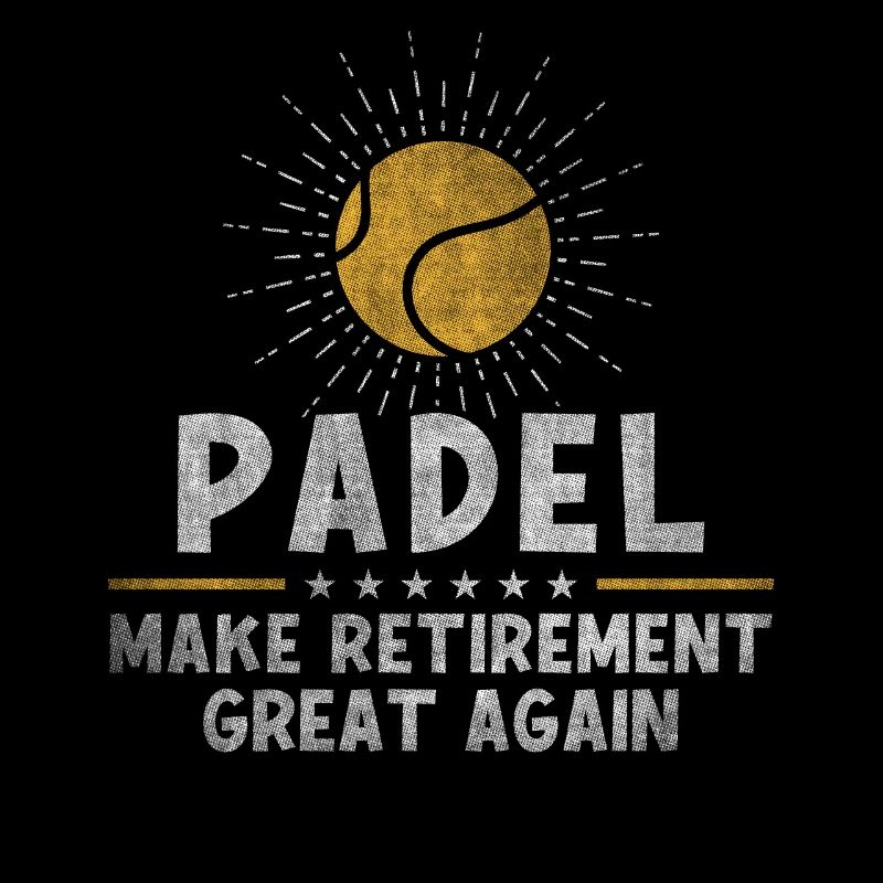 Padel Make Retirement Great Again Retraité
