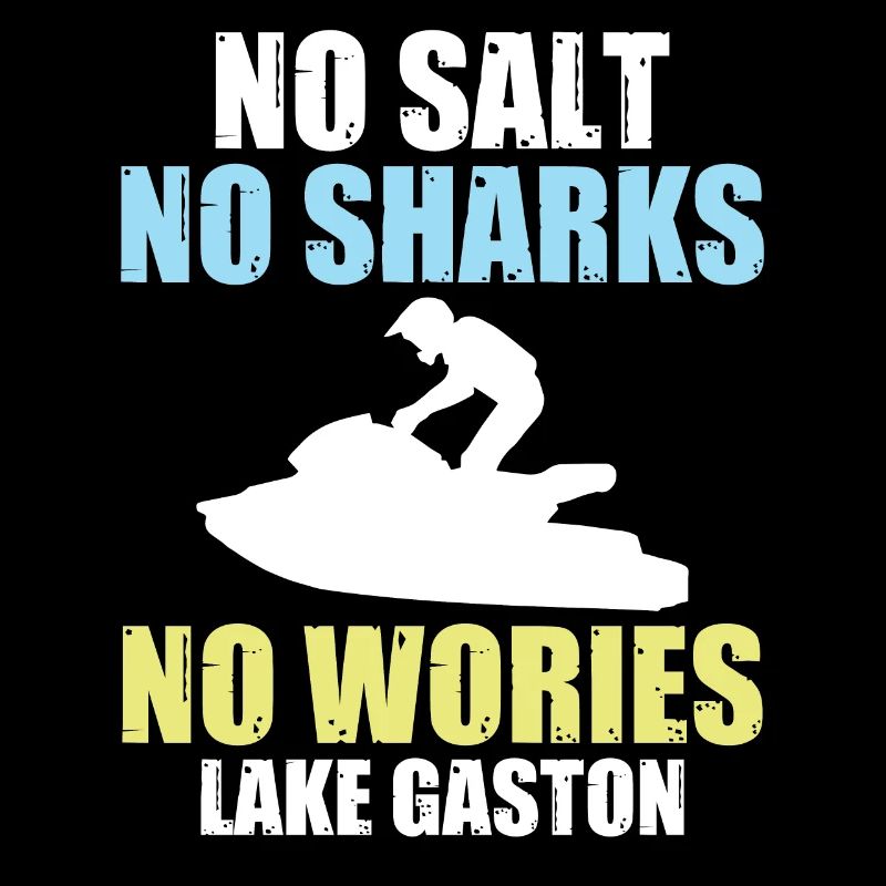 Pas de sel Pas de requins Pas de soucis Lac Gaston