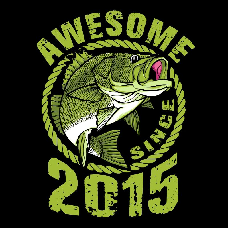 Awesome since 2015. Angel, Angler Geburtstag