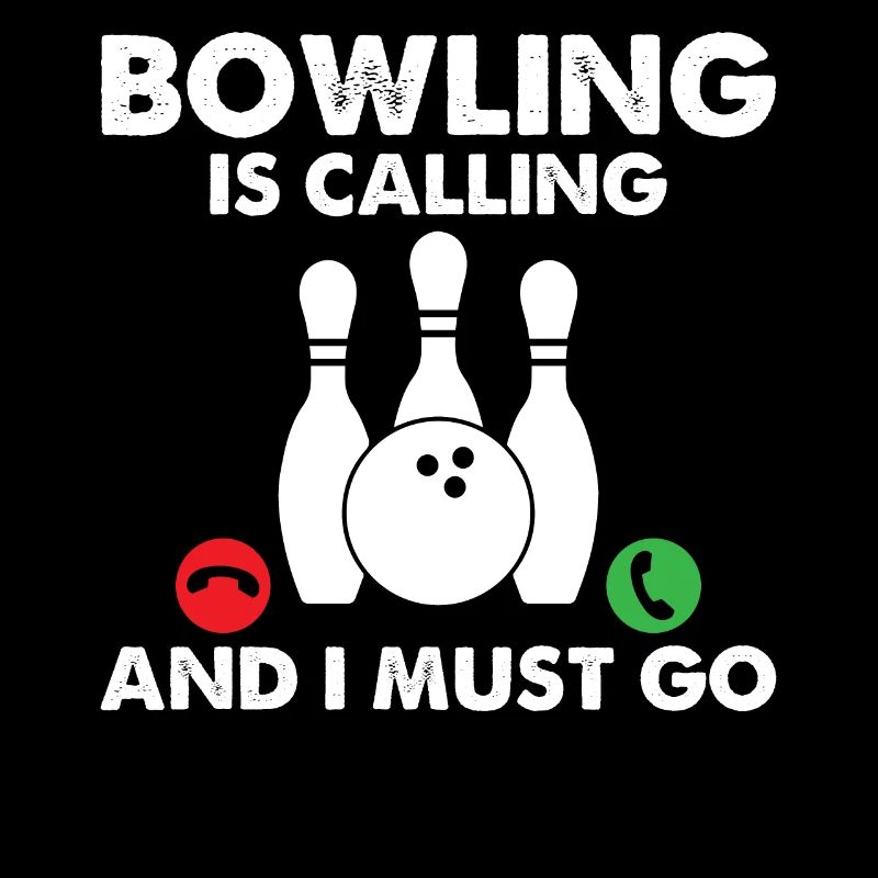 Bowling Ruft Und Ich Muss Gehen - Bowling