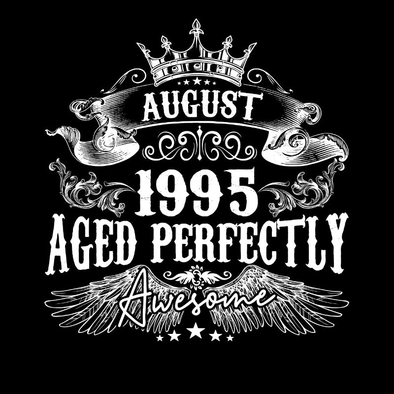 1995 | August 1995 Geburtstag Perfekt gealtert