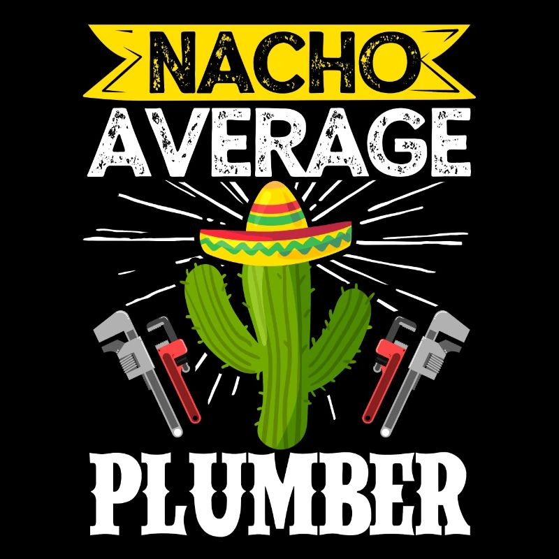 Cinco de Mayo Nacho Average Plumber Kl