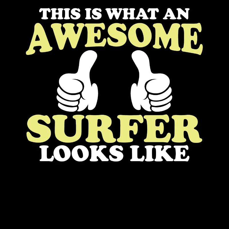So Sieht Ein Toller Surfer Aus - Surfen