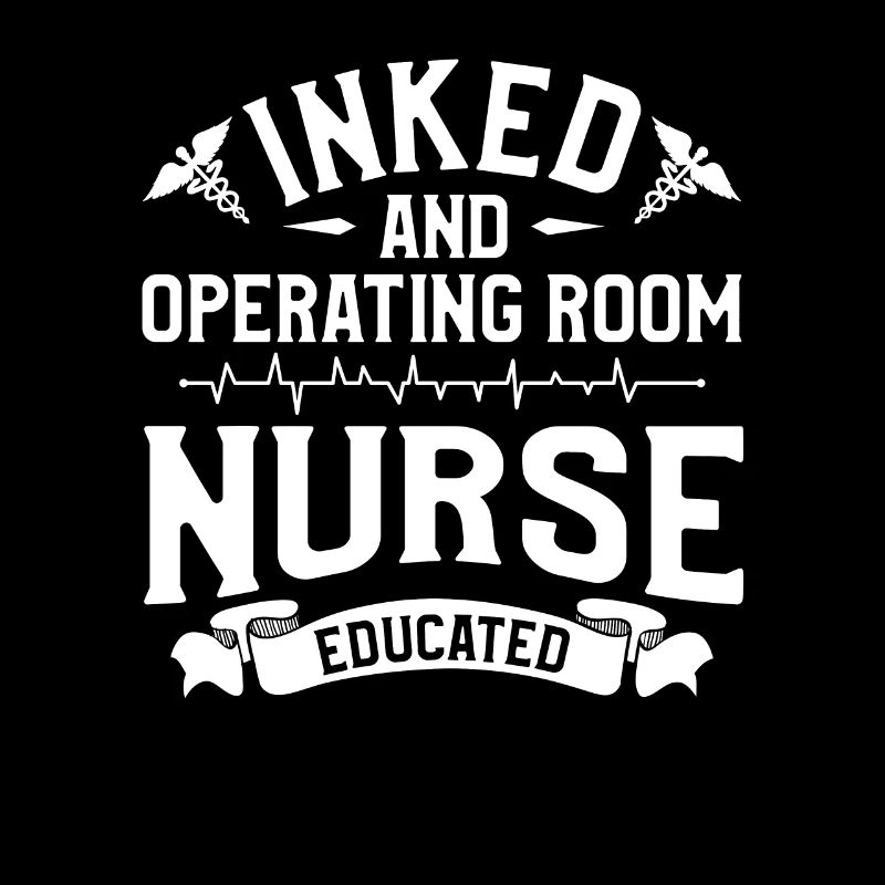 Inked And Operating Room Nurse Educated Tattoo