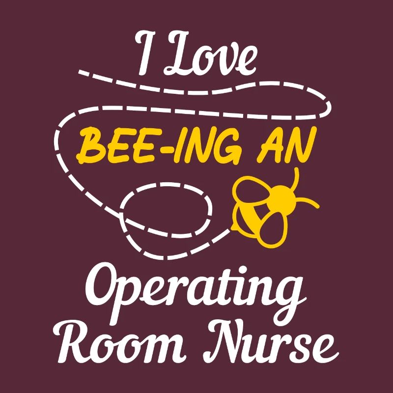 Ich liebe Bienen Eine OP-Krankenschwester ODER Krankenschwestern