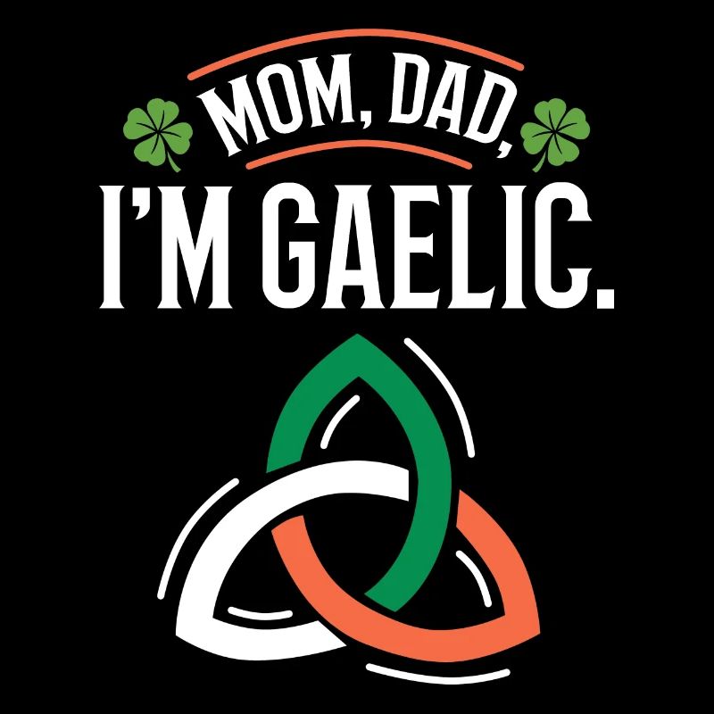 Mama, Papa, Ich Bin Gälisch