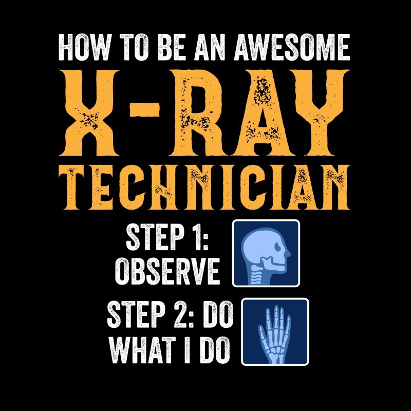Radiology Rad Tech Technologist Radiologist X-ray