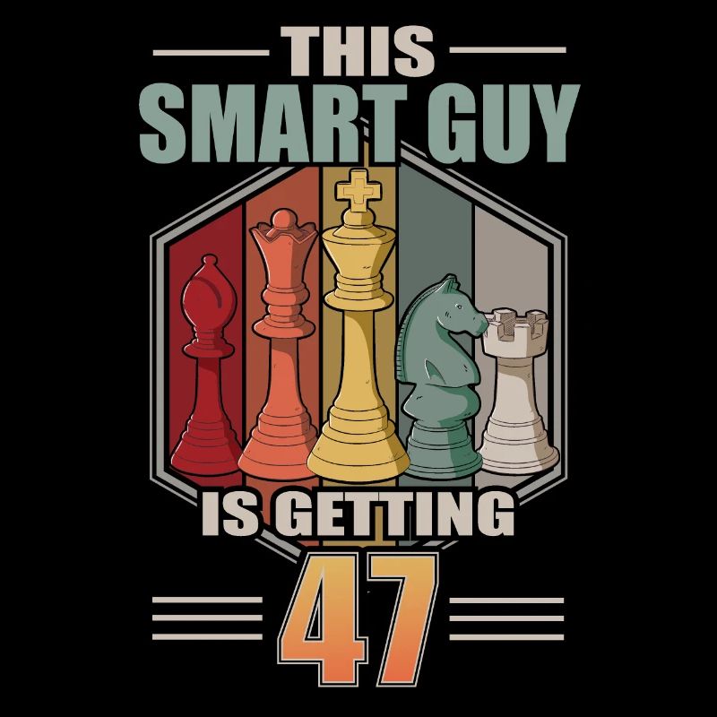 Smart Guy Is Getting 47 Retro Schach 47 Geburtstag