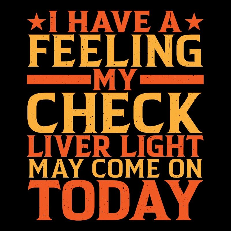 My Check Liver Light May Come On Today