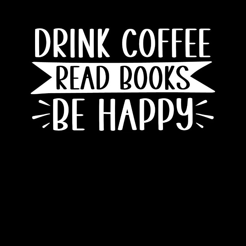 Drinking coffee, reading books, being happy