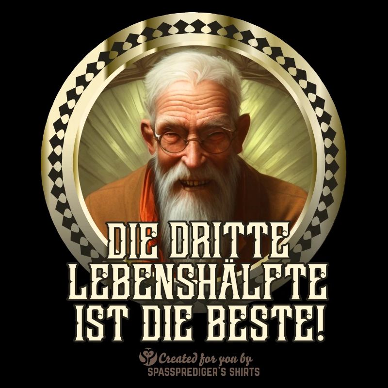Spruch Dritte Lebenshälfte