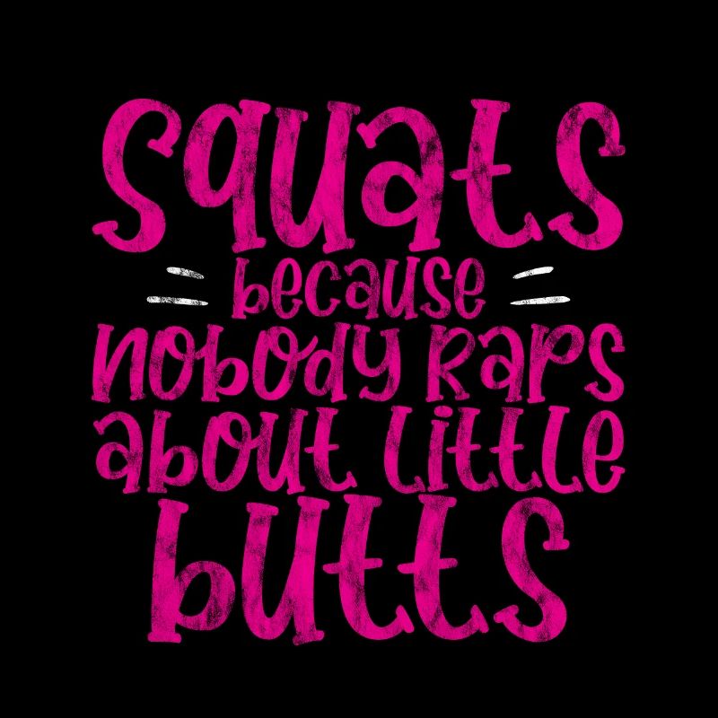 Squats Because Nobody Raps About Little Butts 3